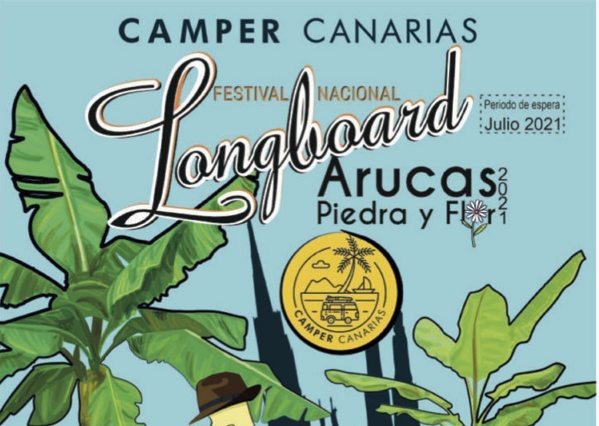 El Camper Canarias- Festival Nacional longboard Arucas Piedra y Flor 2021
