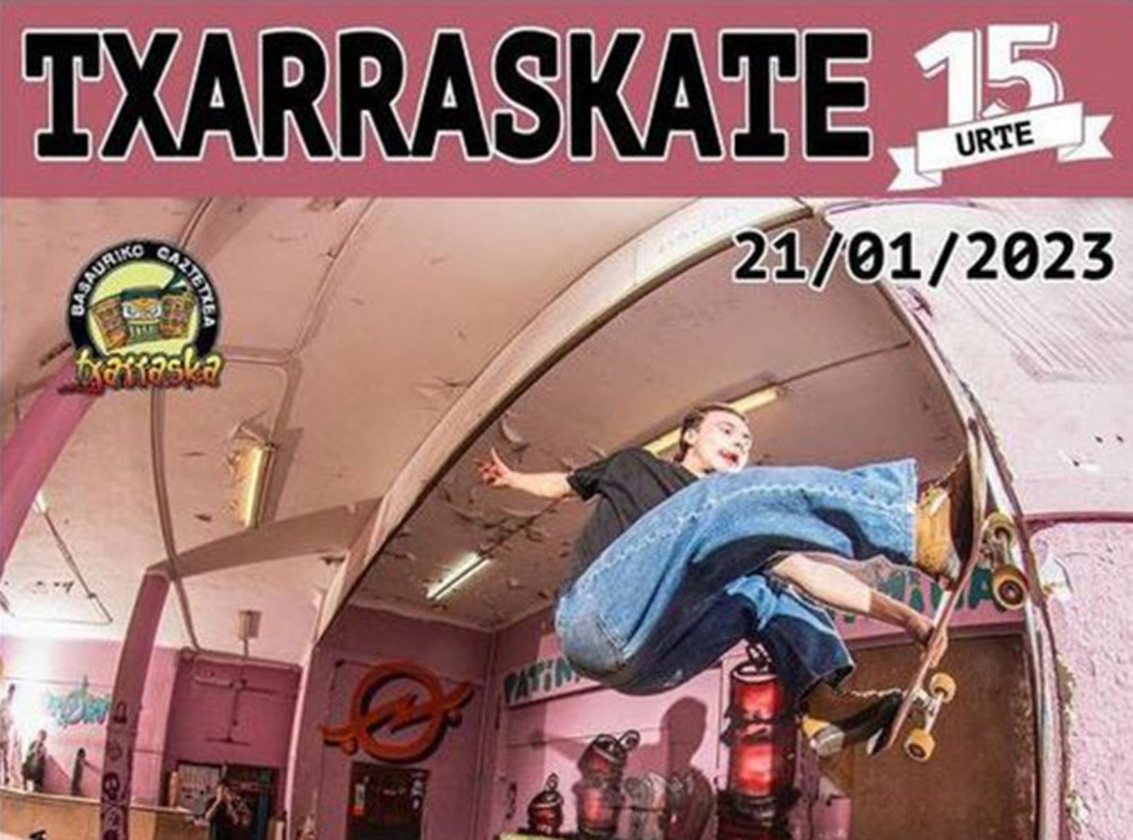 Txarraskate, evento de skate en Basauri (Bizkaia)