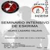 Seminario Intensivo Eskrima Guro Lázaro Talaya