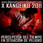 X KANGEIKO 2011 :percepcion del tiempo en situación de peligro