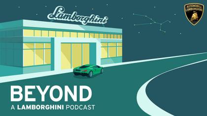 Lamborghini lanza Beyond: El nuevo podcast