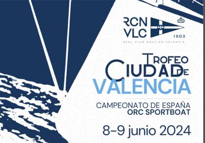 El Trofeo Ciudad de Valencia ORC 2024