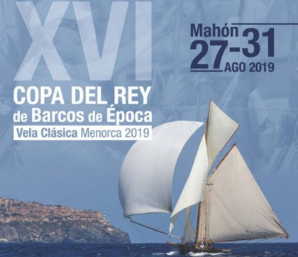 La XVI Copa del Rey-Vela Clásica Menorca 2019