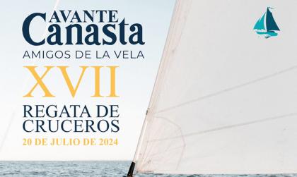 XVII Regata Amigos de la Vela, Avante Canasta 2024