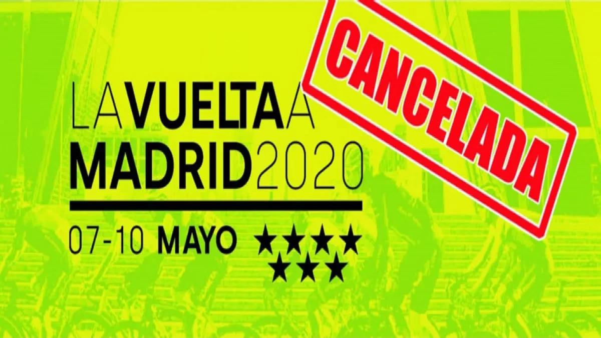 Cancelada finalmente la Vuelta a Madrid 2020 por el Coronavirus