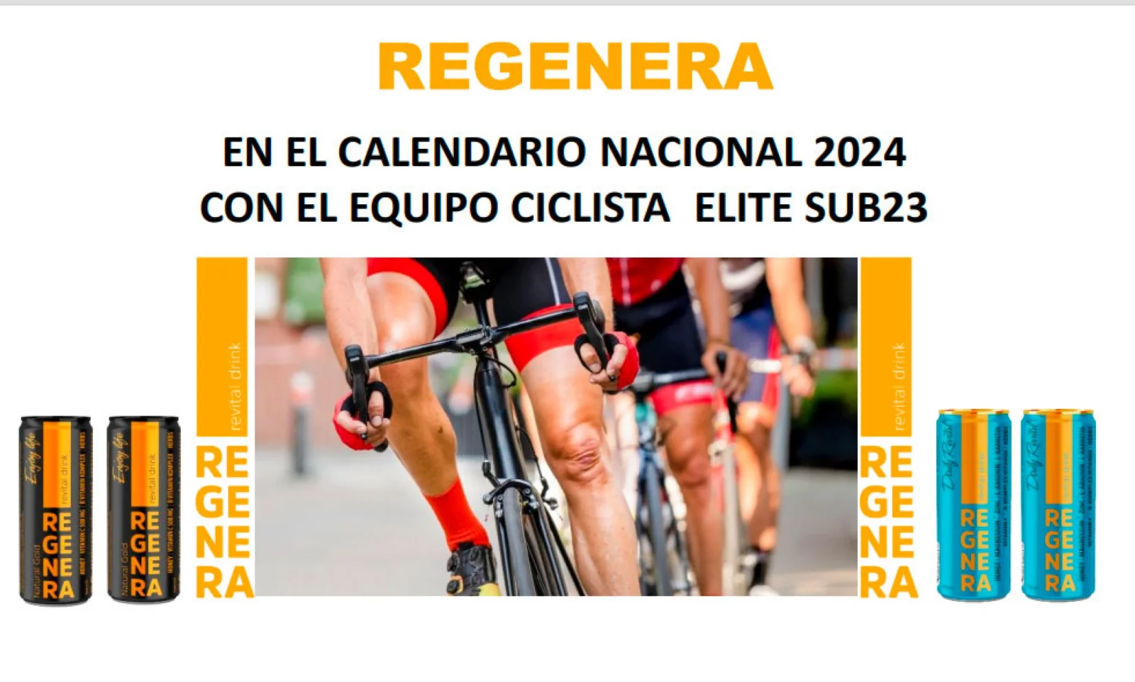 REGENERA REVITAL DRINKS nuevo patrocinador del equipo Elite Sub23 creado por Joaquín Rábago